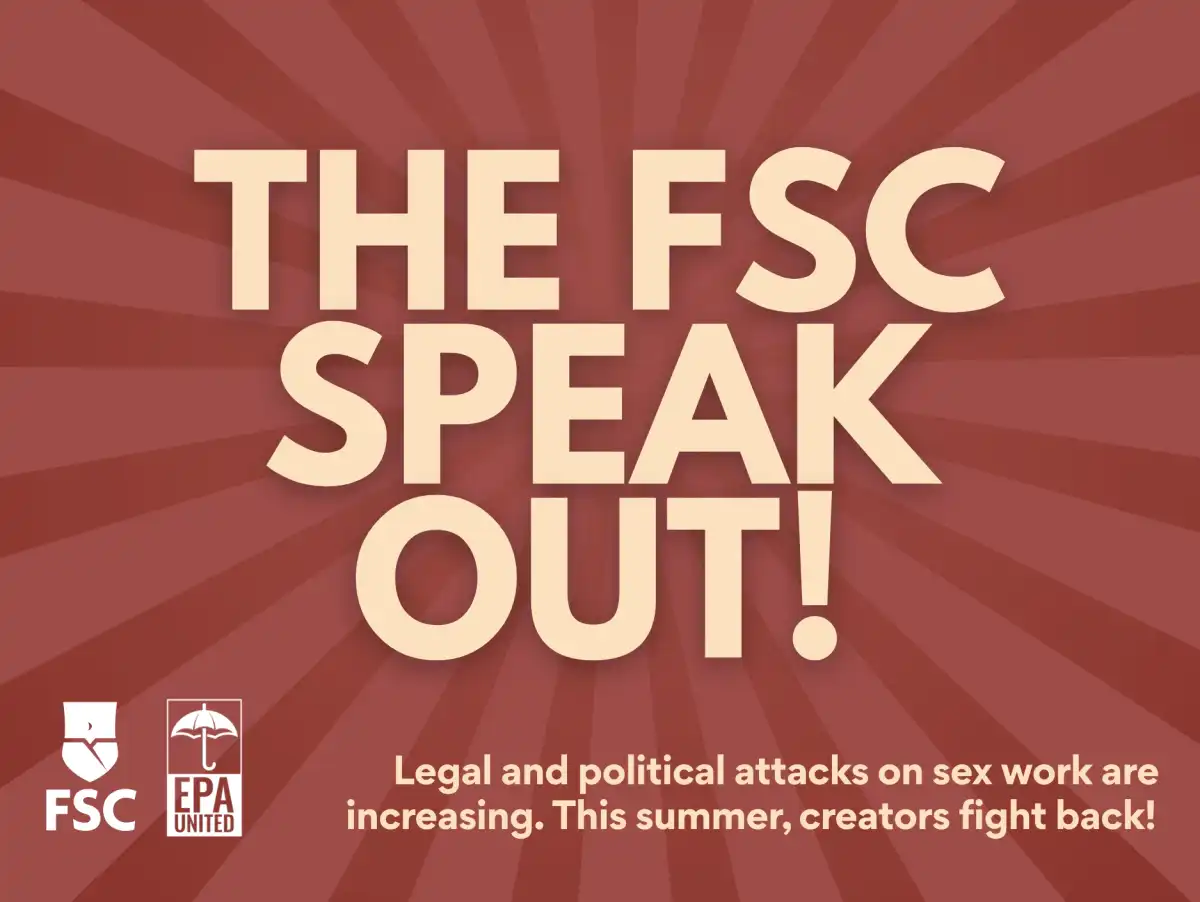 FSC Speak Out: Amplifying Adult Industry Performers' Voices