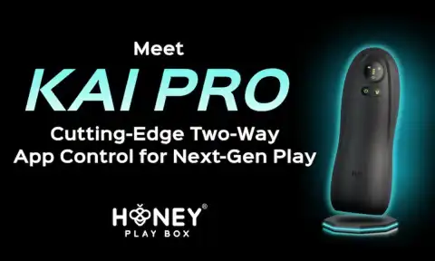 Honey Play Box Unveils Kai Pro: Innovative App-Connected Stroker for Enhanced Solo and Long-Distance Play